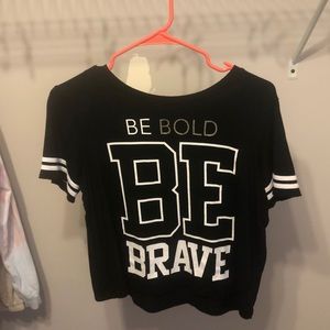 Black Be Brave Be Bold shirt